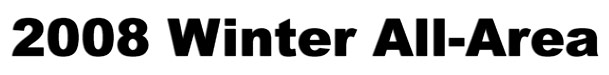 2008 Winter All-Area